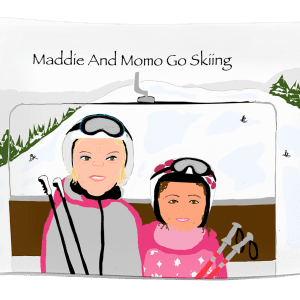 Maddie and Momo go Skiing