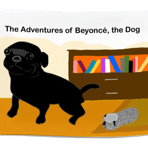 The adventures of Beyoncé, the Dog